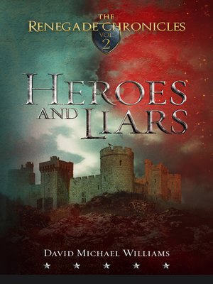 cover image of Heroes and Liars (The Renegade Chronicles Book 2)